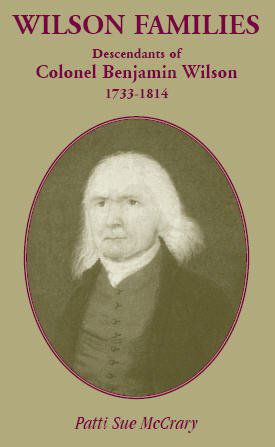 Cover for Patti Sue Mccrary · Wilson Families: Descendants of Colonel Benjamin Wilson, 1733-1814 (Paperback Book) (2009)