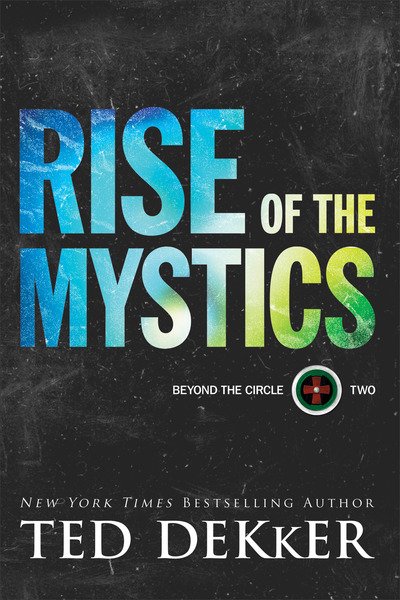 Cover for Ted Dekker · Rise of the Mystics (Paperback Book) (2019)