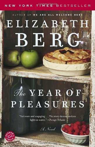 Cover for Elizabeth Berg · The Year of Pleasures: a Novel (Paperback Bog) [Reprint edition] (2006)