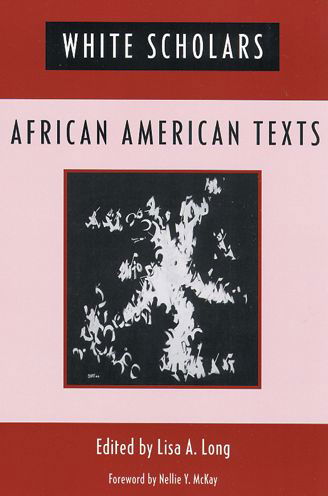 Cover for Lisa a Long · White Scholars / African American Texts (Paperback Book) (2005)