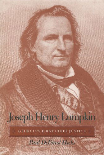 Cover for Paul DeForest Hicks · Joseph Henry Lumpkin: Georgia's First Chief Justice (Paperback Book) (2012)
