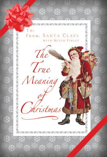 Cover for Santa Claus · The True Meaning of Christmas (Hardcover Book) (2008)