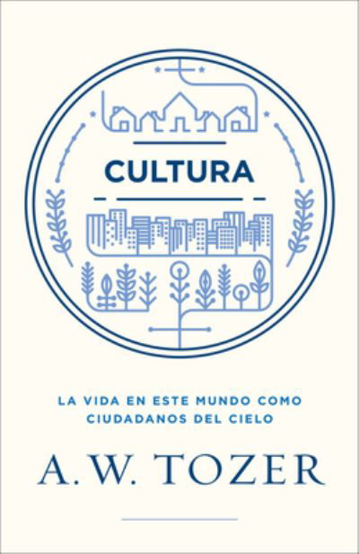 Cover for A W Tozer · Cultura (Paperback Book) (2021)