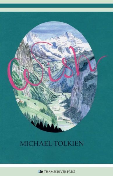 Michael Tolkien · Wish (Hardcover Book) (2013)