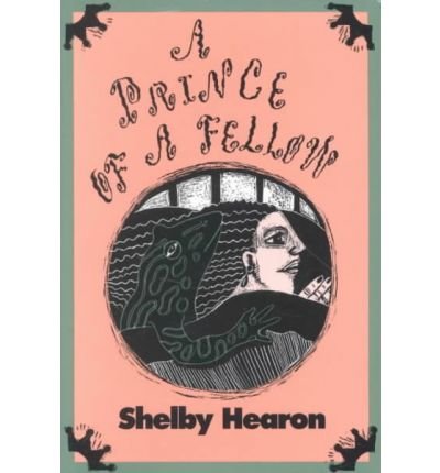 Cover for Shelby Hearon · A Prince of a Fellow (Paperback Book) (1992)