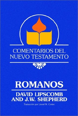 Cover for J. W. Shepherd · Comentarios Del Nuevo Testamento - Romanos  (Paper) (Spanish Edition) (Paperback Book) [Spanish, 2 edition] (2001)