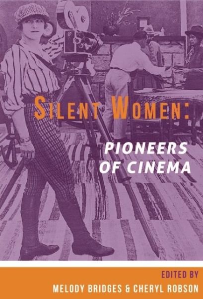 Cover for Karen Day · Silent Women: Pioneers of Cinema (Paperback Book) (2016)