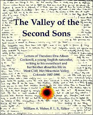 Cover for Theodore D. A. Cockerell · The Valley of the Second Sons: Letters of Theodore Dru Alison Cockerell, a Young English Naturalist, Writing to His Sweetheart and Her Brother About (Paperback Book) (2004)