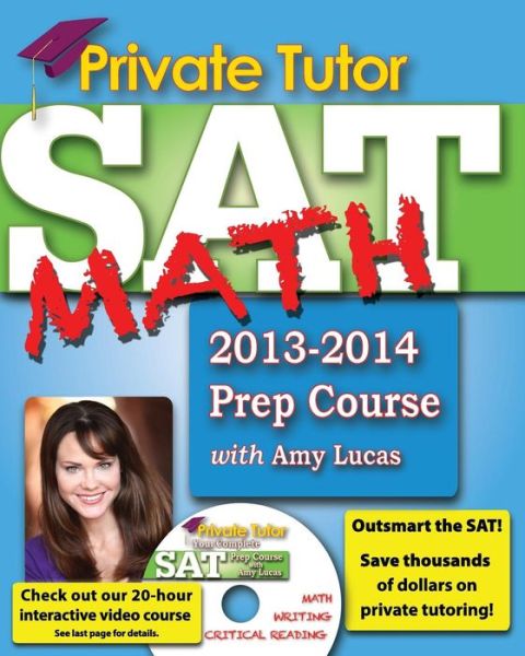 Cover for Amy Lucas · Private Tutor - Your Complete Sat Math Prep Course (Paperback Book) (2014)