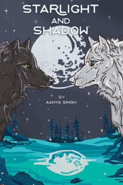 Cover for Aanya Singh · Starlight and Shadow (Pocketbok) (2020)