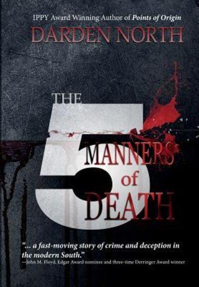 Cover for Darden North · The 5 Manners of Death (Inbunden Bok) (2017)