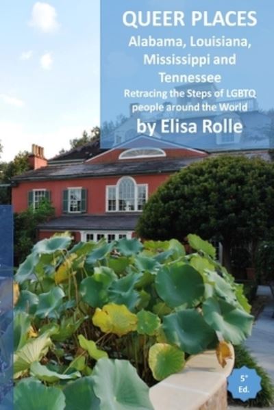 Queer Places - Elisa Rolle - Books - Blurb - 9781006390999 - December 29, 2021