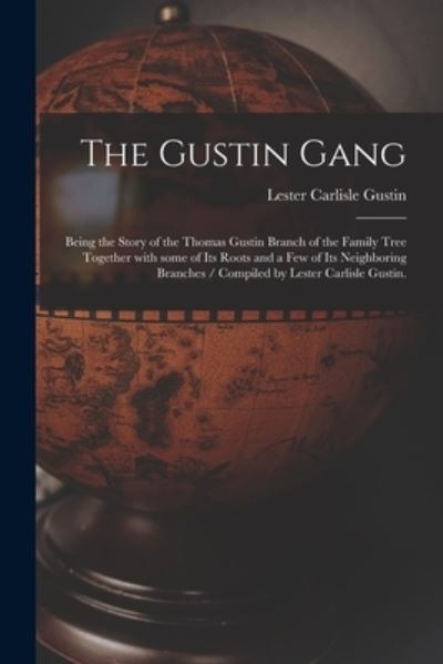 Cover for Lester Carlisle 1890- Gustin · The Gustin Gang (Paperback Book) (2021)