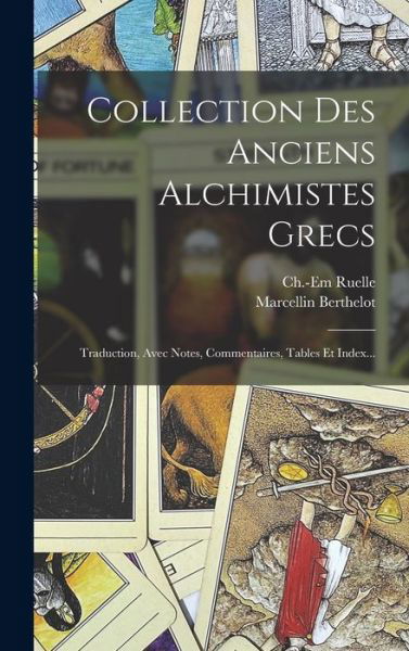 Cover for Marcellin Berthelot · Collection des Anciens Alchimistes Grecs (Bog) (2022)