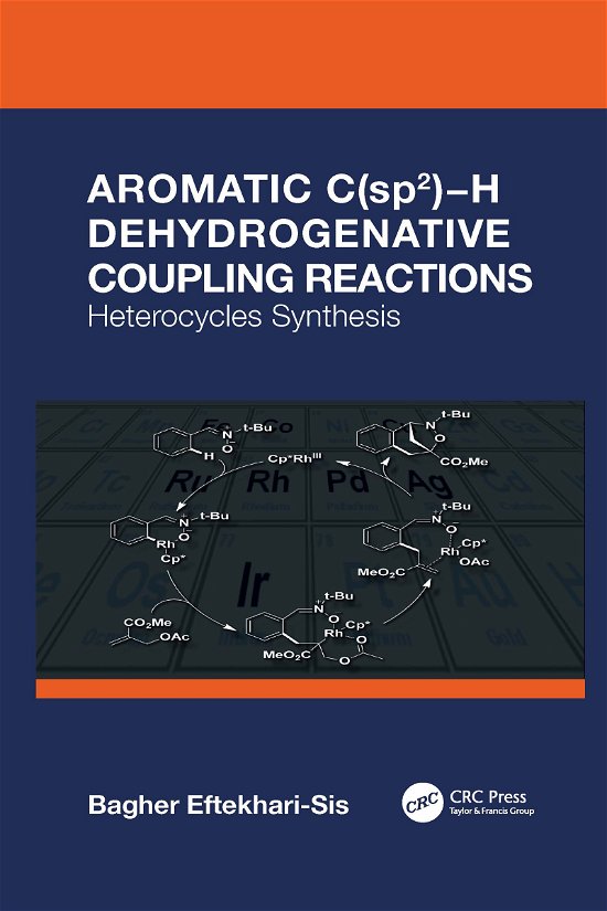 Cover for Bagher Eftekhari-Sis · Aromatic C (sp2)-H Dehydrogenative Coupling Reactions: Heterocycles Synthesis (Paperback Book) (2021)
