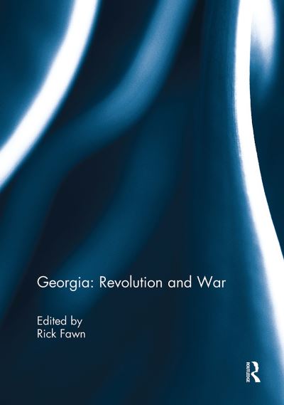 Georgia: Revolution and War -  - Książki - Taylor & Francis Ltd - 9781032928999 - 14 października 2024