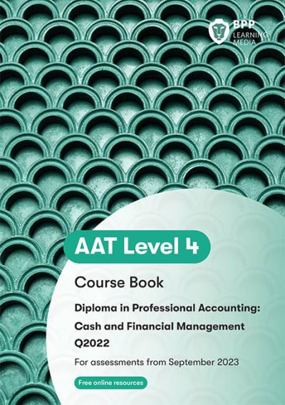 Cover for BPP Learning Media · Cash and Financial Management: Course Book (Paperback Book) (2023)