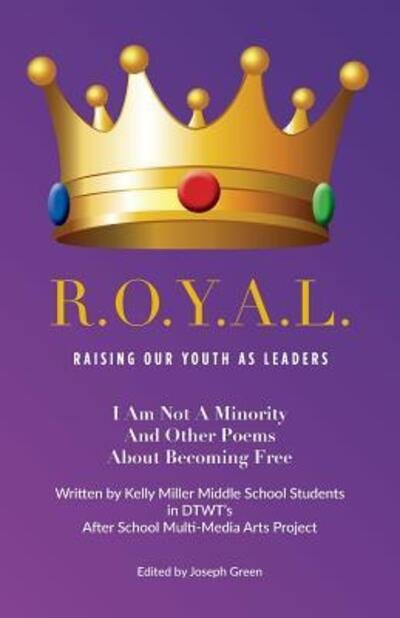 R.o.y.a.l. - Dtwt Youth - Livros - Independently Published - 9781070618999 - 28 de maio de 2019