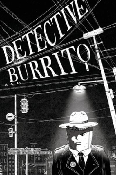 Cover for Mark Davis · Detective Burrito (Paperback Book) (2020)