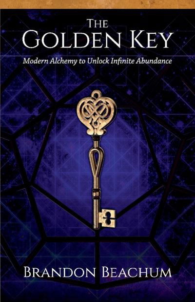 Cover for Brandon Beachum · The Golden Key: Modern Alchemy to Unlock Infinite Abundance (Paperback Bog) (2021)