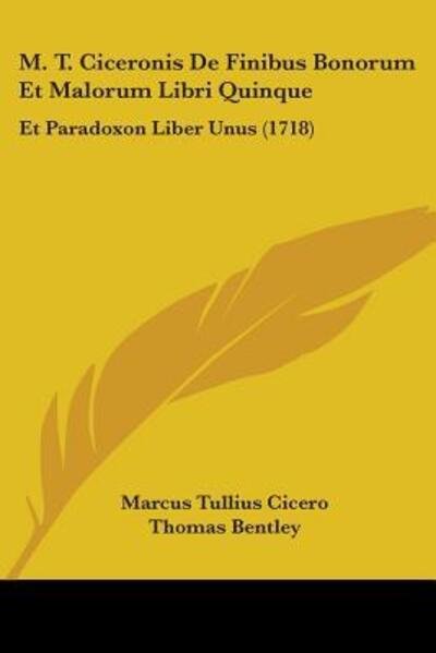 Cover for Marcus Tullius Cicero · De Finibus Bonorum Et Malorum Libri Quinque (Bog) (2009)