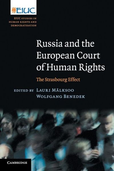 Cover for Lauri Mälksoo · Russia and the European Court of Human Rights: The Strasbourg Effect - European Inter-University Centre for Human Rights and Democratisation (Paperback Book) (2018)