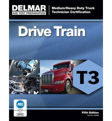 Cover for Delmar Cengage Learning · ASE Test Preparation - T3 Drive Train (Paperback Book) [International edition] (2012)
