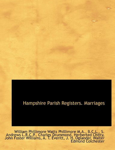 Cover for W P Phillimore · Hampshire Parish Registers. Marriages (Paperback Book) [Large type / large print edition] (2009)