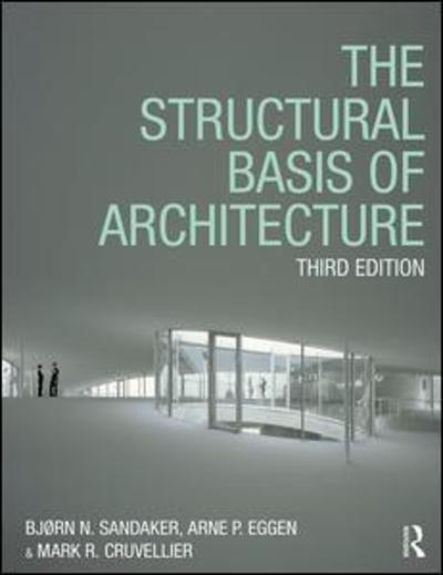 Cover for Sandaker, Bjørn N. (Oslo School of Architecture, Norway) · The Structural Basis of Architecture (Paperback Book) (2019)