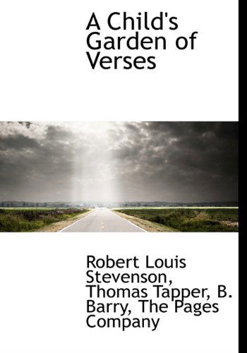 A Child's Garden of Verses - Thomas Tapper - Kirjat - BiblioLife - 9781140391999 - tiistai 6. huhtikuuta 2010