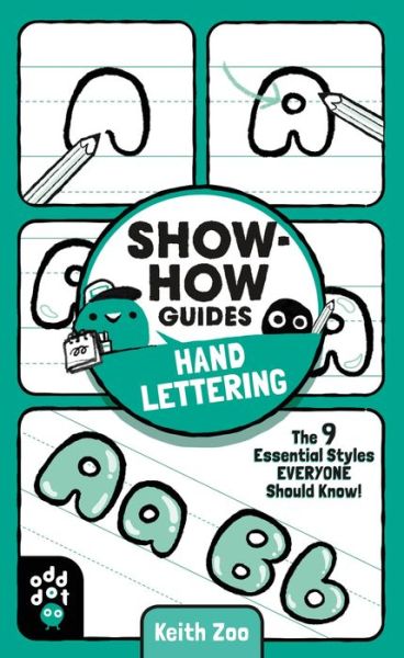 Cover for Keith Zoo · Show-How Guides: Hand Lettering: The 9 Essential Styles Everyone Should Know! - Show-How Guides (Taschenbuch) (2020)