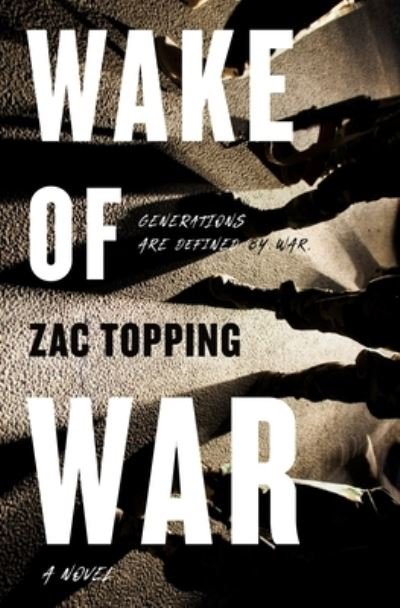 Cover for Zac Topping · Wake of War: A Novel (Paperback Book) (2023)