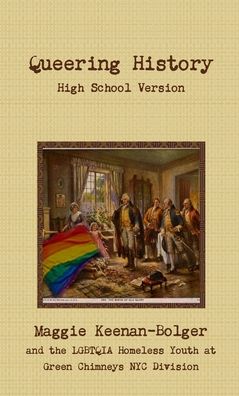 Cover for Maggie Keenan-Bolger · Queering History (Book) (2014)