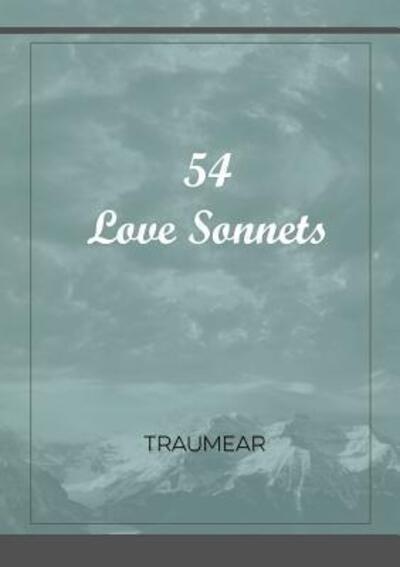 Cover for Traumear · 54 Love Sonnets (Book) (2017)