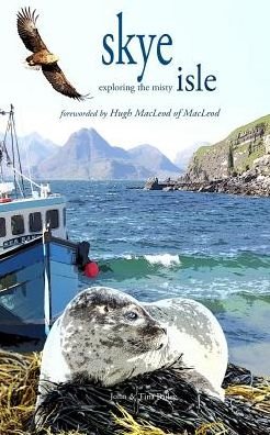 Cover for John Bailey · Skye (Exploring The Misty Isle) (Paperback Bog) (2016)