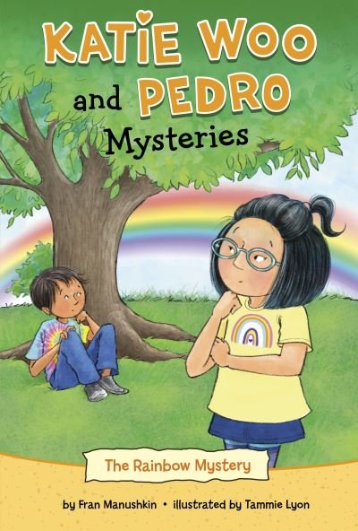 Cover for Fran Manushkin · The Rainbow Mystery - Katie Woo and Pedro Mysteries (Paperback Book) (2023)