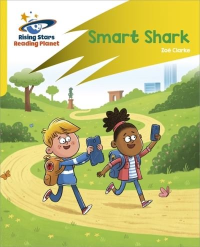 Cover for Zoe Clarke · Reading Planet: Rocket Phonics – Target Practice – Smart Shark – Yellow (Paperback Book) (2021)