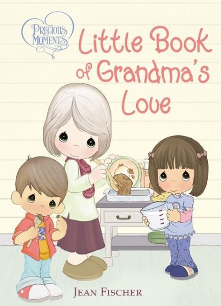 Cover for Precious Moments · Precious Moments: Little Book of Grandma's Love - Precious Moments (Board book) (2019)