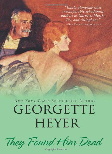 They Found Him Dead - Georgette Heyer - Books - Sourcebooks Landmark - 9781402217999 - November 1, 2009