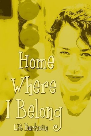 Cover for Lr Buckman · Home Where I Belong (Paperback Bog) (2002)