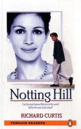 Level 3: Notting Hill - Pearson English Graded Readers - Richard Curtis - Books - Pearson Education Limited - 9781405881999 - April 9, 2008