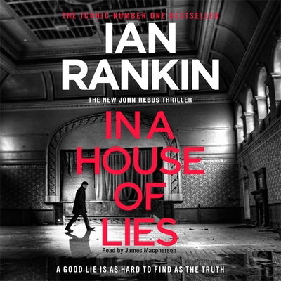 In a House of Lies: From the Iconic #1 Bestselling Writer of Channel 4's MURDER ISLAND - Ian Rankin - Audioboek - Orion Publishing Co - 9781409177999 - 4 oktober 2018