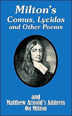 Cover for John Milton · Milton's Comus, Lycidas and Other Poems And Matthew Arnold's Address On Milton (Taschenbuch) (2003)