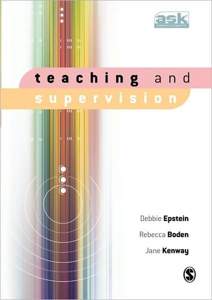 Teaching and Supervision - The Academic's Support Kit - Debbie Epstein - Libros - SAGE Publications Inc - 9781412906999 - 30 de enero de 2007