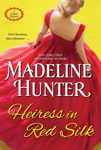 Cover for Madeline Hunter · Heiress in Red Silk: An Entertaining Enemies to Lovers Regency Romance Novel (Pocketbok) (2021)