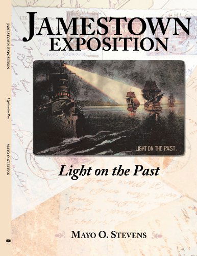 Cover for Mayo Stevens · Jamestown Exposition; Light on the Past (Paperback Book) (2007)