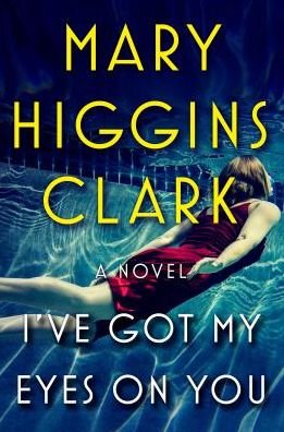 Cover for Mary Higgins Clark · I've got my eyes on you (Bok) [Large print edition. edition] (2018)