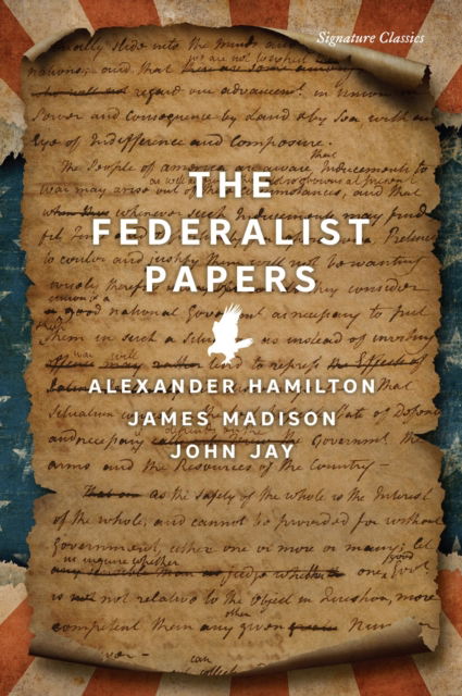 Cover for Alexander Hamilton · The Federalist Papers - Signature Editions (Pocketbok) (2024)