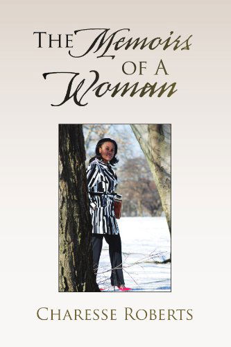 Cover for Charesse Roberts · The Memoirs of a Woman (Paperback Book) (2009)