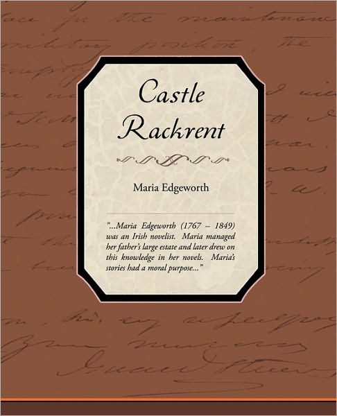 Castle Rackrent - Maria Edgeworth - Books - Book Jungle - 9781438535999 - February 4, 2010